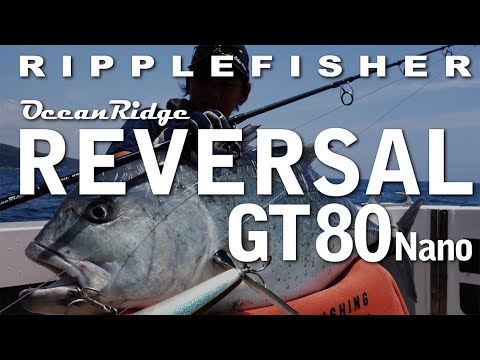 Ripple Fisher - OceanRidge Reversal GT80 Nano Topwater Rod